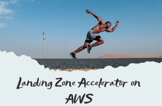 Landing Zone Accelerator on AWS
